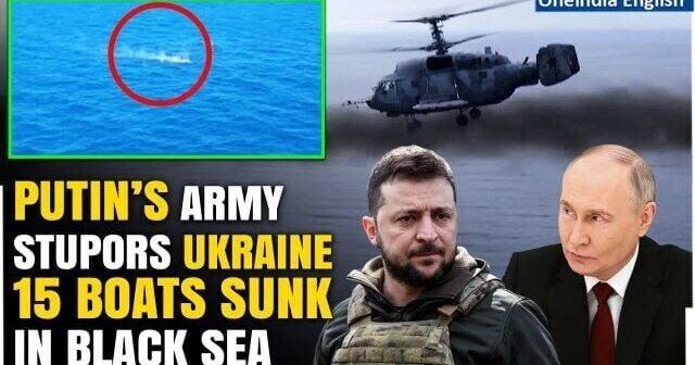 Zelensky’s Project Crimea Fails: Putin’s Army Razes 15 Ukrainian Sea Boats In Black Sea