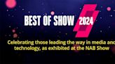 TV Tech Announces Winners of Best of Show Awards at 2024 NAB Show