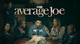 Average Joe: How Many Episodes & When Do New Episodes Come Out?