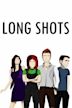 Long Shots