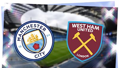 Man City vs West Ham: Prediction, kick-off time, TV, live stream, team news, h2h results, odds today
