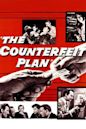 The Counterfeit Plan