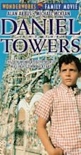 Daniel and the Towers (TV Movie 1987) - Plot Summary - IMDb