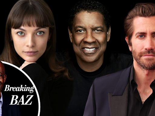 Breaking Baz: Denzel Washington & Jake Gyllenhaal Task Up-And-Comer Molly Osborne To Make Broadway...