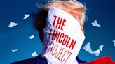 How the Lincoln Project Hoodwinked Anti-Trump Liberals