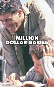 Million Dollar Babies