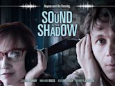 The Sound and the Shadow