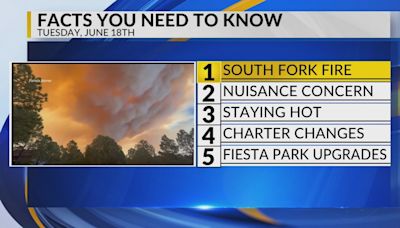 KRQE Newsfeed: South Fork Fire, Nuisance concern, Staying hot, Charter changes, Balloon Fiesta Park