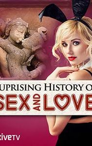 The Surprising History of Sex and Love