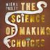 Science Of Making Choices