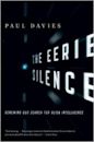 The Eerie Silence: Renewing Our Search for Alien Intelligence