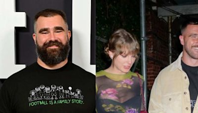 Jason Kelce's Take on Travis and Taylor Swift's Relationship