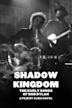 Shadow Kingdom: The Early Songs of Bob Dylan