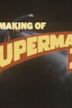 The Making of 'Superman II'