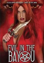 Evil in the Bayou (Movie, 2003) - MovieMeter.com