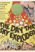 The Day the Sky Exploded