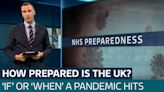 How prepared is the UK for another pandemic? - Latest From ITV News