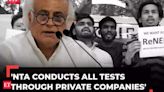 NEET-UG row: 'NTA conducts all tests through private companies', says Jairam Ramesh