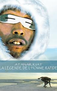 Atanarjuat: The Fast Runner