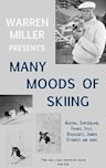 Many Moods of Skiing
