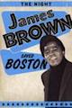 The Night James Brown Saved Boston