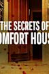 The Secrets of Comfort House