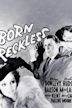 Born Reckless (1930 film)