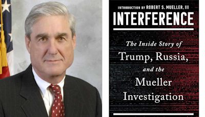 New Book Detailing the Mueller Investigation — Written by Mueller’s Leadership Team — To Be Published This Fall