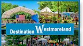 Destination Westmoreland: A guide to summer events in The Place To Be