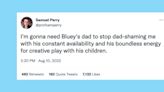 Funny And Relatable Tweets From Parents About 'Bluey'