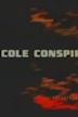 The Cole Conspiracy