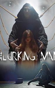 The Lurking Man