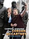 Carpool Karaoke: When Corden Met McCartney Live From Liverpool