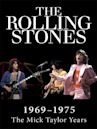 The Rolling Stones: Mick Taylor Years 1969 to 1974