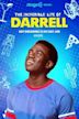 The Incredible Life of Darrell