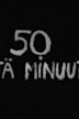 50 pientä minuuttia