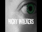 Night Walkers