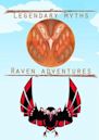 Legendary Myths: Raven Adventures