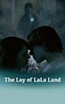 The Lay of LaLa Land