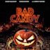 Bad Candy