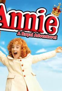 Annie: A Royal Adventure!