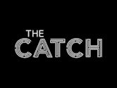 The Catch