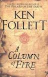 A Column of Fire (Kingsbridge, #3)