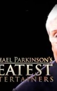 Michael Parkinson's Greatest Entertainers