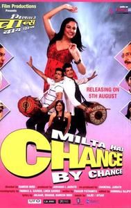 Milta Hai Chance by Chance