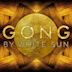 Gong by White Sun