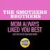 Mom Always Liked You Best [Live on The Ed Sullivan Show, June 19. 1966]