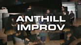 Anthill Improv