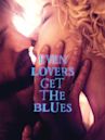 Even Lovers Get the Blues