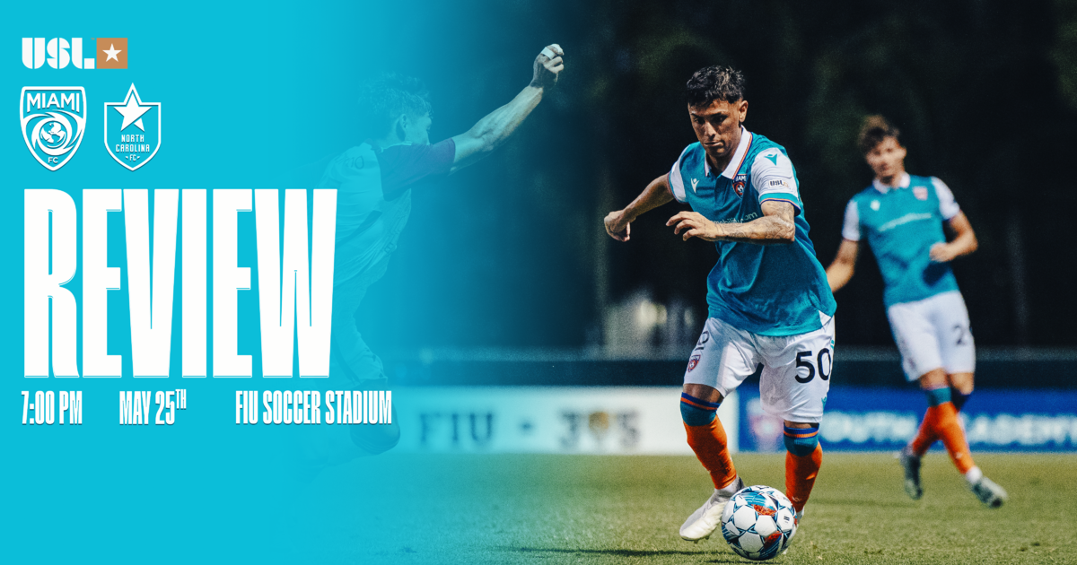 Miami FC doomed by second-half mistakes in 0-4 loss to North Carolina FC